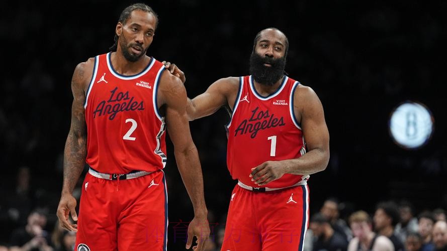 快船121-105轻取篮网 哈登31+4+6伦纳德26分 快船121-105轻取篮网 哈登31+4+6伦纳德26分